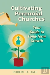 Cultivating Perennial Churches