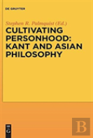 Cultivating Personhood: Kant And Asian Philosophy