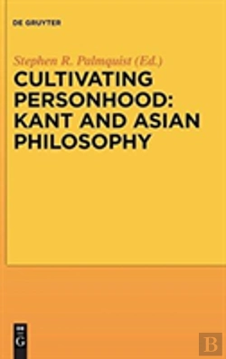 Bertrand.pt - Cultivating Personhood: Kant And Asian Philosophy
