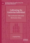 Cultivating The Confucian Individual