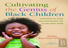 Cultivating The Genius Of Black Children