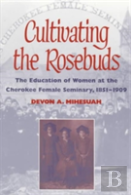 Cultivating The Rosebuds