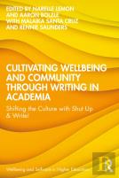 Cultivating Wellbeing And Community Through Writing In Academia