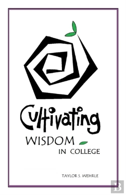Bertrand.pt - Cultivating Wisdom In College