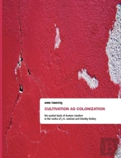 Cultivation As Colonization