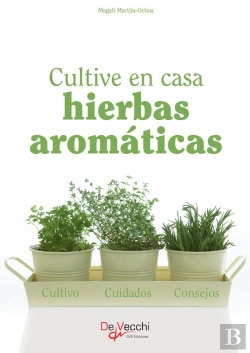 Bertrand.pt - Cultive En Casa Hierbas Aromáticas