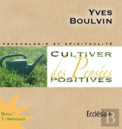 Cultiver Des Pensees Positives  Cd