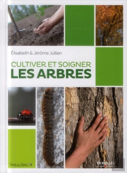 Bertrand.pt - Cultiver Et Soigner Les Arbres