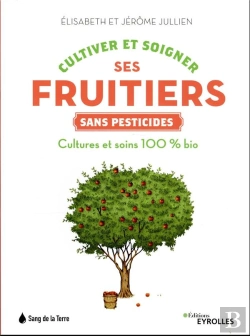 Bertrand.pt - Cultiver Et Soigner Ses Fruitiers Sans Pesticides