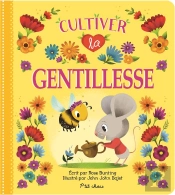 Cultiver La Gentillesse