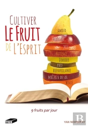 Cultiver Le Fruit De L Esprit