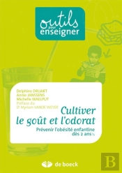 Cultiver Le Goût Et L'Odorat ; Prévenir L'Obésité Enfantine Dès 2 Ans Et 1/2