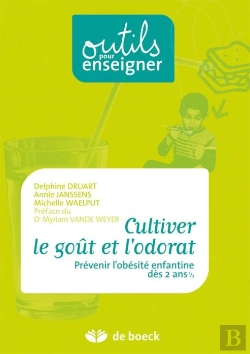 Bertrand.pt - Cultiver Le Goût Et L'Odorat ; Prévenir L'Obésité Enfantine Dès 2 Ans Et 1/2