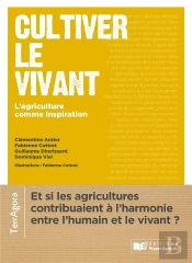 Cultiver Le Vivant : L'Agriculture Comme Inspiration