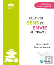 Cultiver Sens Et Envie Au Travail : Motivation & Employabilité