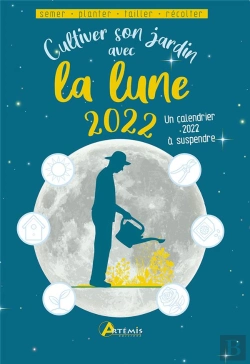 Bertrand.pt - Cultiver Son Jardin Avec La Lune 2022