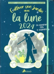 Cultiver Son Jardin Avec La Lune (Édition 2024)
