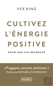 Cultivez L'Energie Positive