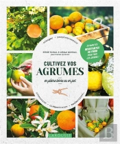 Cultivez Vos Agrumes