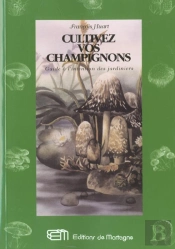 Cultivez Vos Champignons