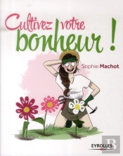 Cultivez Votre Bonheur