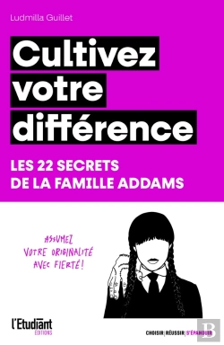 Bertrand.pt - Cultivez Votre Différence : Les 22 Secrets De La Famille Addams