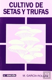 Cultivo De Setas Y Trufas