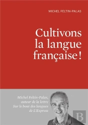 Cultivons La Langue Francaise !
