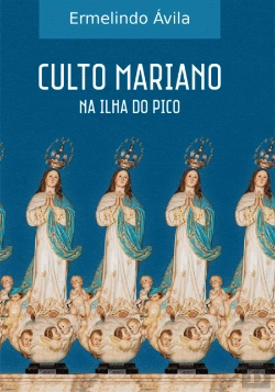 Bertrand.pt - Culto Mariano na Ilha do Pico
