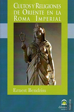 Bertrand.pt - Cultos Y Religiones De Oriente En La Roma Imperial