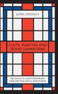 Cults, Martyrs And Good Samaritans