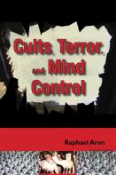Cults, Terror, And Mind Control
