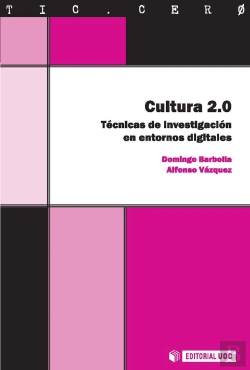 Bertrand.pt - Cultura 2.0. Técnicas De Investigación En Entornos Digitales