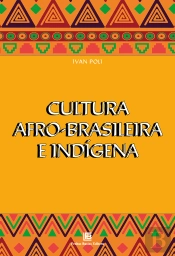 Cultura Afro-Brasileira E Indígena
