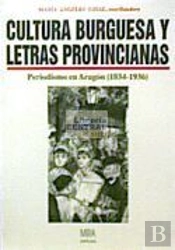 Cultura Burguesa Y Letras Provincianas