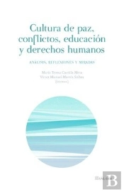 Cultura De Paz, Conflictos, Educacion Y Derechos Humanos