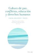 Cultura De Paz, Conflictos, Educacion Y Derechos Humanos