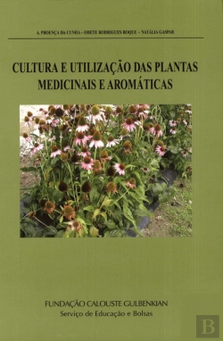 Bertrand.pt - Cultura e Utilização das Plantas Medicinais e Aromáticas