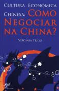 Cultura Económica Chinesa - Como Negociar na China?
