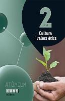 Cultura I Valors Ètics 2 Eso Atòmium
