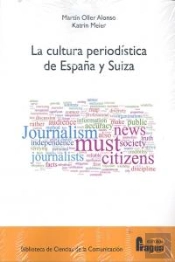Cultura Periodistica De España Y Suiza,La