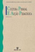 Cultura Pessoal e Acção Pedagógica