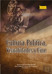 Cultura Política, Visualidades Y Cine