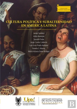 Bertrand.pt - Cultura Política Y Subalternidad En América Latina
