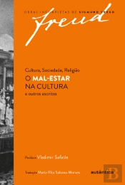 Cultura, Sociedade, Religião: O Mal-Estar Na Cultura E Outros Escritos