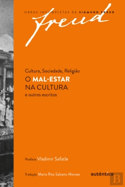Bertrand.pt - Cultura, Sociedade, Religião: O Mal-Estar Na Cultura E Outros Escritos