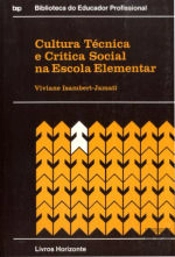 Cultura Técnica e Crítica Social na Escola Elementar
