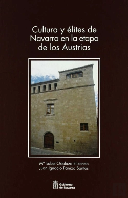 Bertrand.pt - Cultura Y Élites De Navarra En La Etapa De Los Austrias