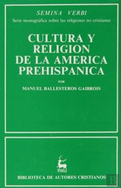 Bertrand.pt - Cultura Y Religión En La América Prehispánica