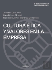 Cultura Y Valores En La Empresa. Una Revisión Desde La Ética
